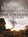The Torment of Others (eBook): Tony Hill/Carol Jordan Series, Book 4